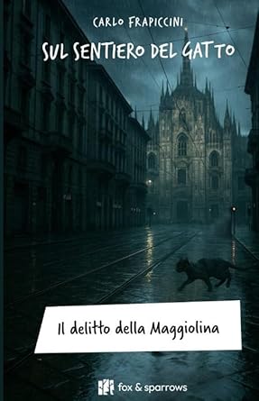 Sul sentiero del gatto: Quando l’amore smette di essere una favola | Prima tappa