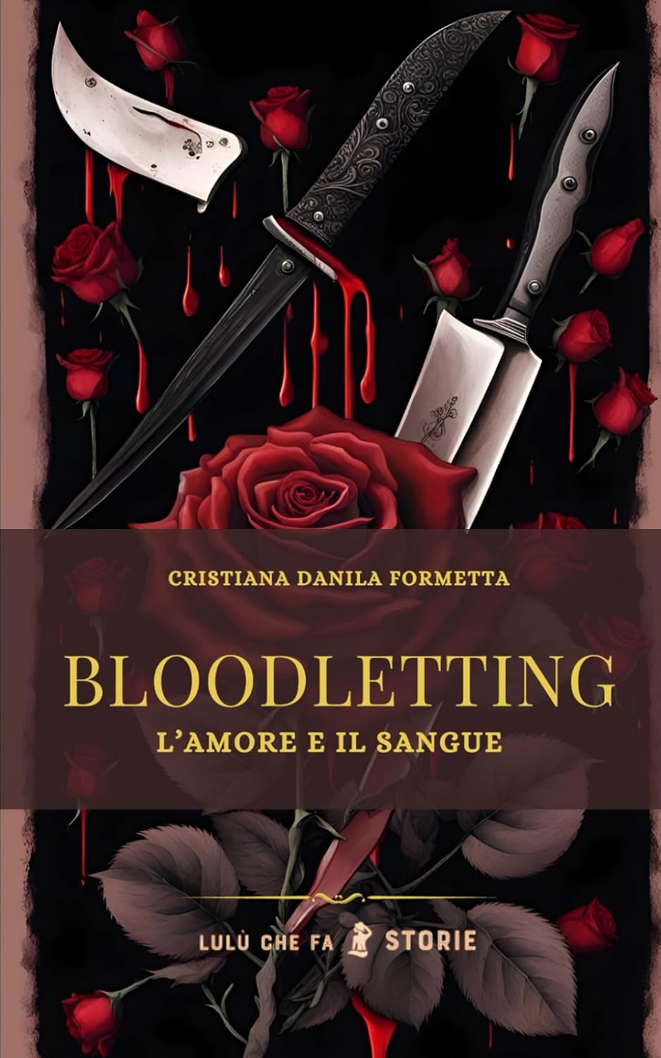 Recensione “Bloodletting: L’amore e il sangue” di Cristiana Danila Formetta