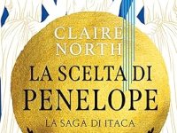 Recensione “La scelta di Penelope” La Saga di Itaca Vol. 2 di Claire North