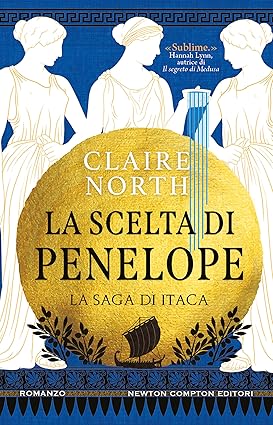 Recensione “La scelta di Penelope” La Saga di Itaca Vol. 2 di Claire North