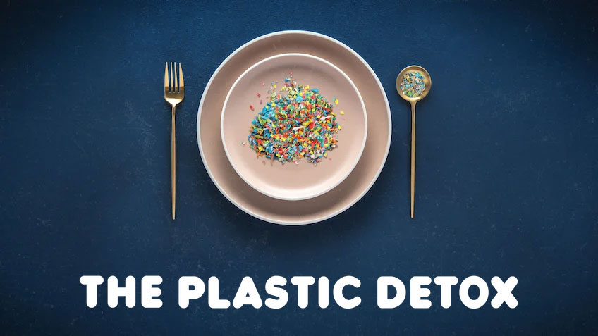 Microplastiche e salute: la verità in The Plastic Detox #Netflix