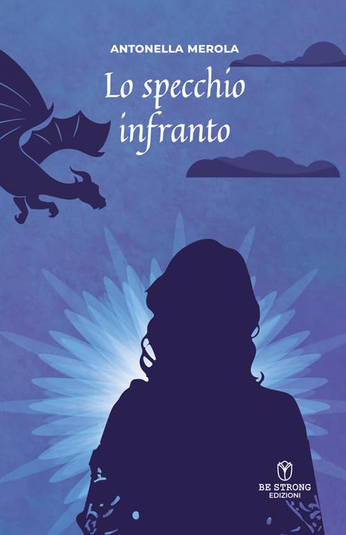 Recensione “Lo specchio infranto” di Antonella Merola