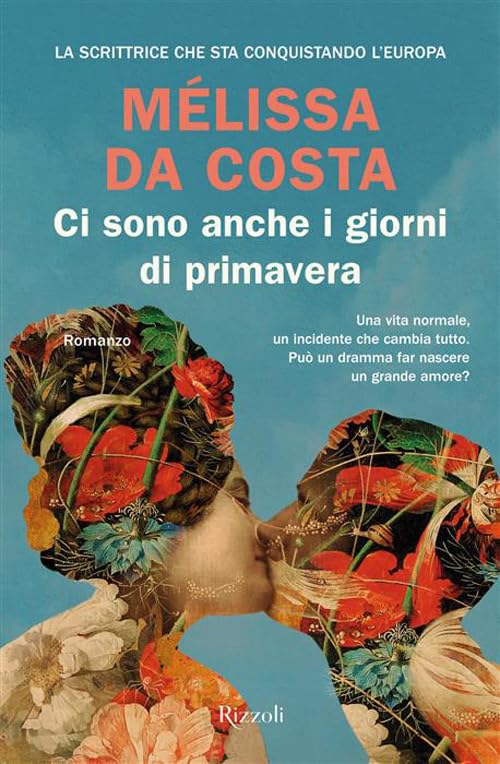 Oltre il destino: la forza di restare nel nuovo commovente romanzo di Mélissa Da Costa