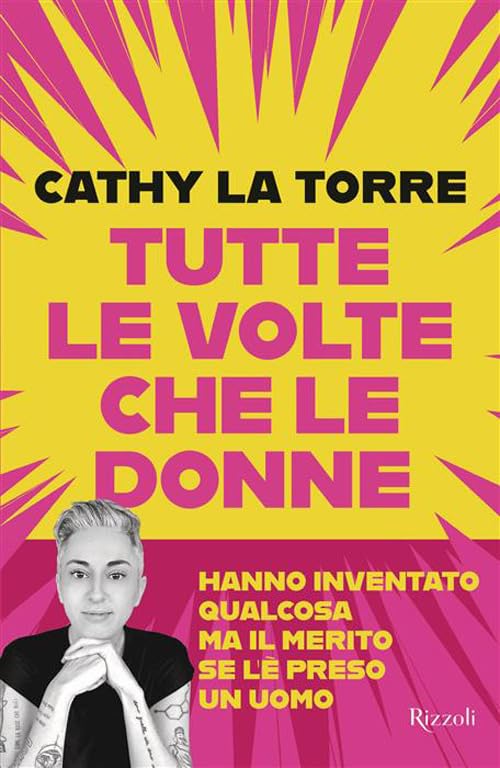 Tutte le volte che le donne hanno inventato qualcosa ma il merito se l’è preso un uomo: Il riscatto delle menti geniali cancellate dalla storia