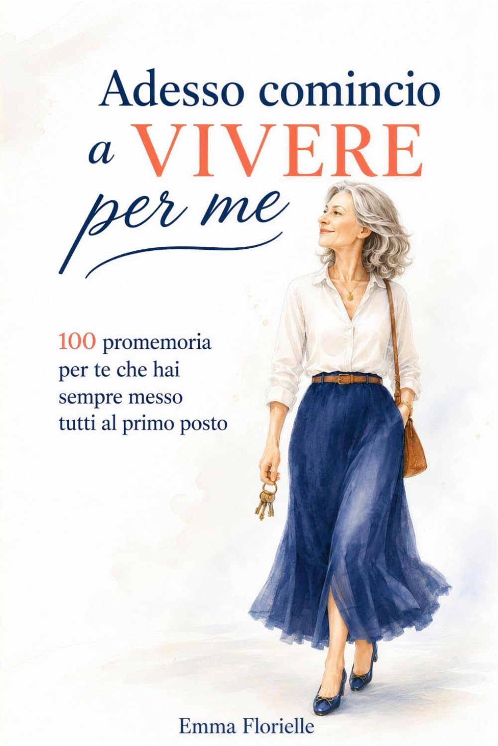 Imparare a rimettersi al centro: “Adesso comincio a vivere per me” di Emma Florielle