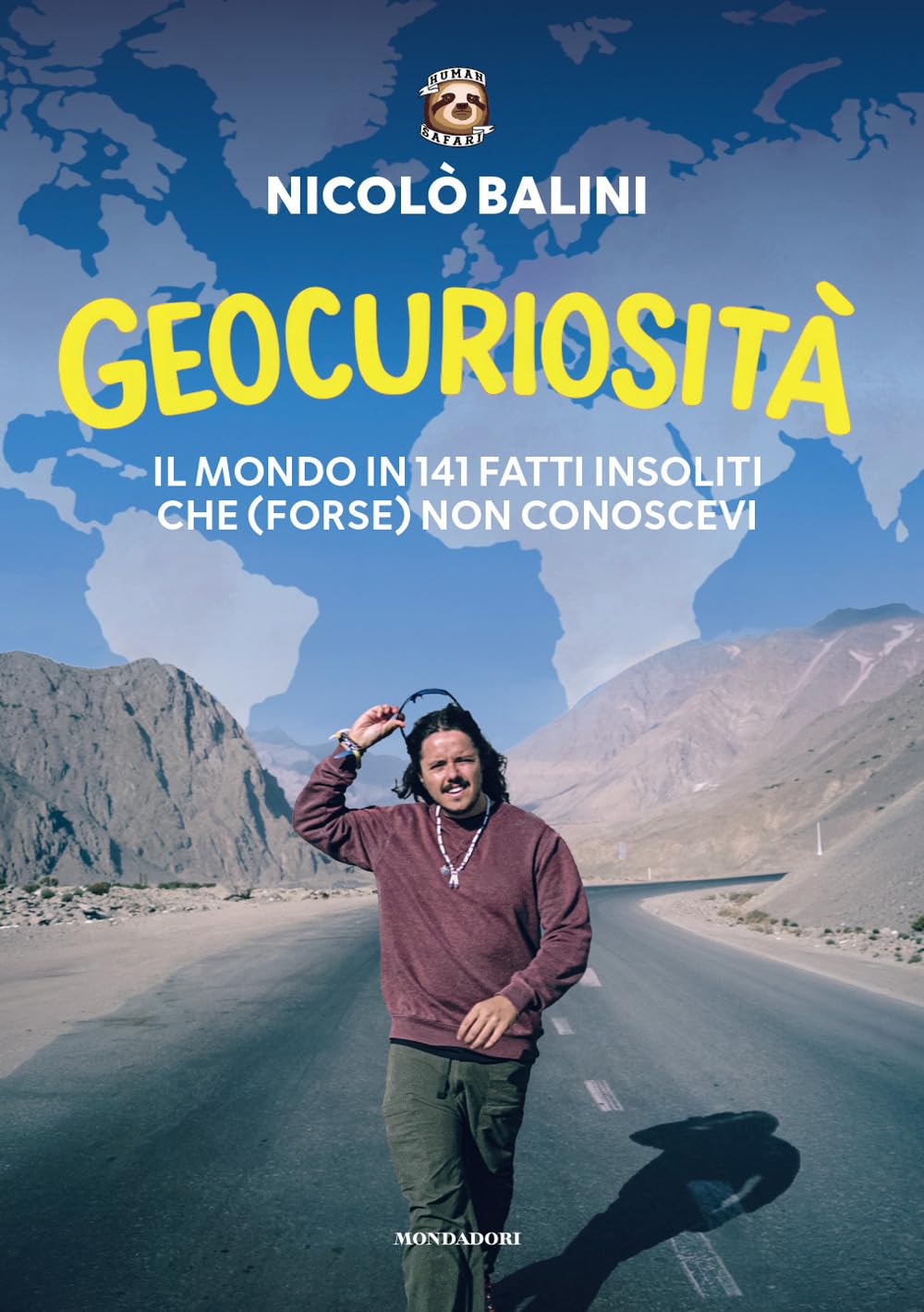 Geocuriosità di Nicolò Balini: il mondo in 141 fatti insoliti (e incredibili) che non conoscevi