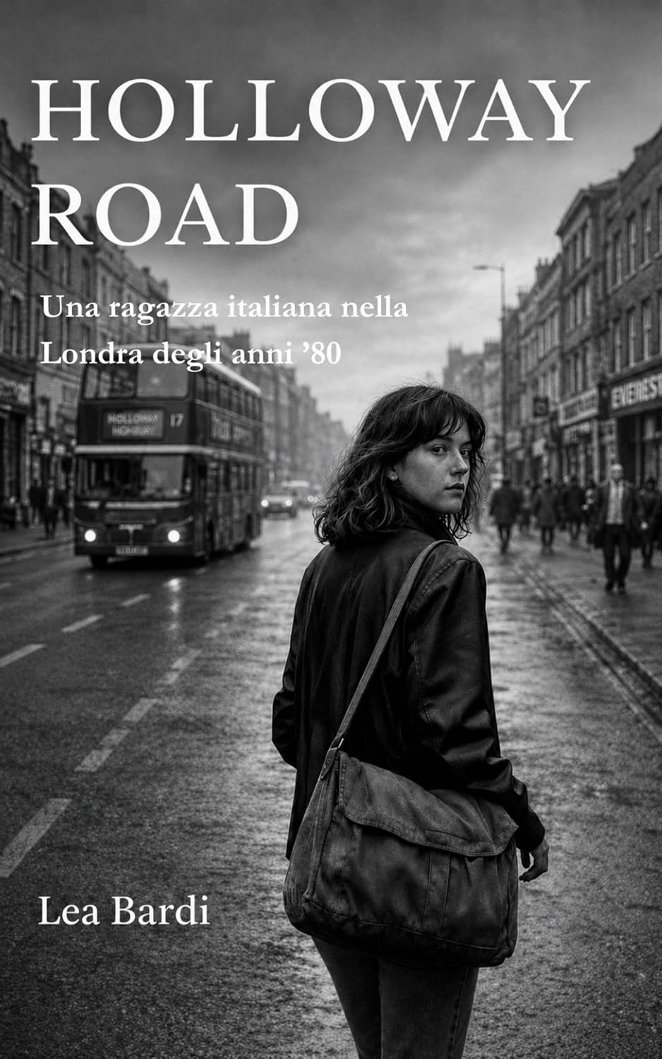 Recensione “Holloway road” di Lea Bardi